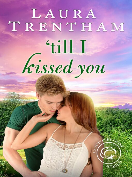 Title details for Till I Kissed You by Laura Trentham - Available